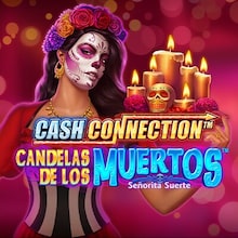 Cash Connection™ - Candelas de los Muertos™ - Señorita Suerte
