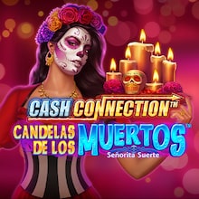 Cash Connection™ - Candelas de los Muertos™ - Señorita Suerte
