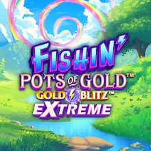 Fishin' Pots of Gold™: Gold Blitz EXTREME™