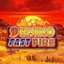 9 Rhino Fast Fire