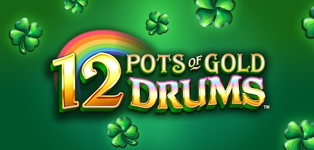 12 Pots of Gold Drums™