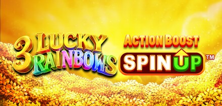 3 Lucky Rainbows Action Boost SpinUP™
