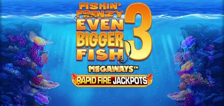 Fishin Frenzy Even Bigger Fish 3 Megaways Rapid Fire