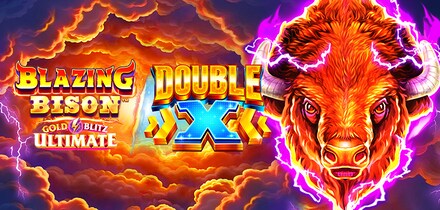 Blazing Bison Gold Blitz Ultimate DOUBLE X™