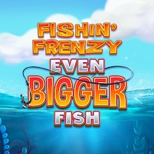 Fishin Frenzy Even Bigger Fish