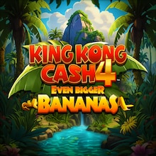 King Kong Cash Even Bigger Bananas 4