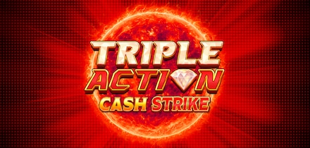 Triple Action Cash Strike