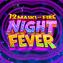 12 Masks of Fire: Night Fever